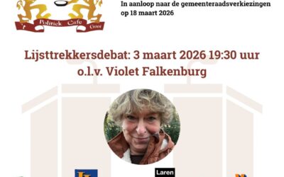 Politiek Café Laren: Het enige Larense Lijsttrekkersdebat!